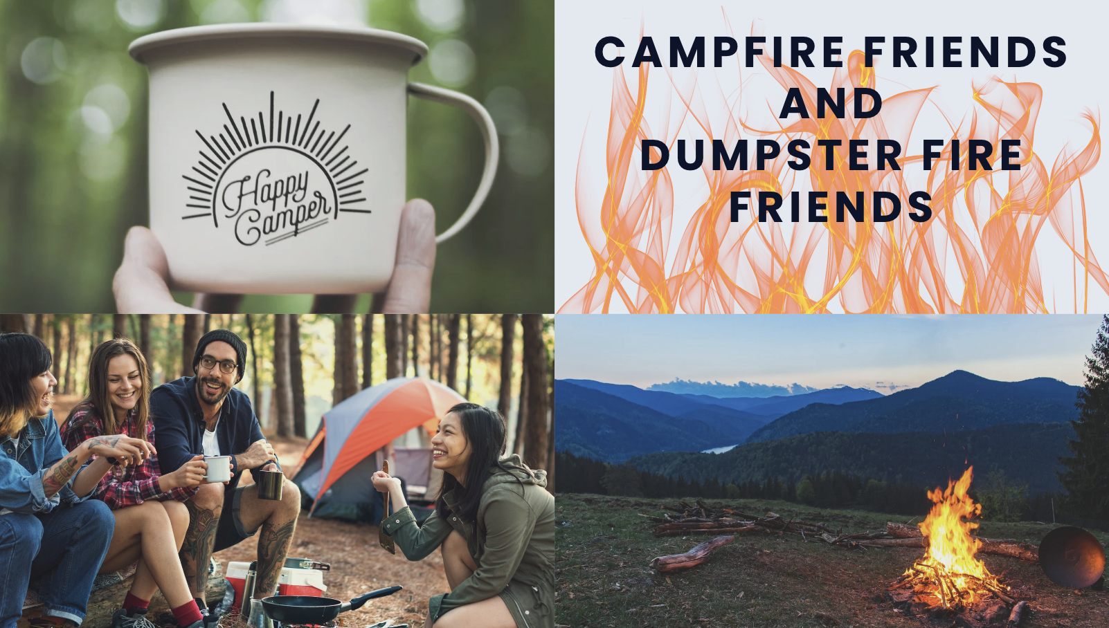 Campfire Friends and Dumpster Fire Friends